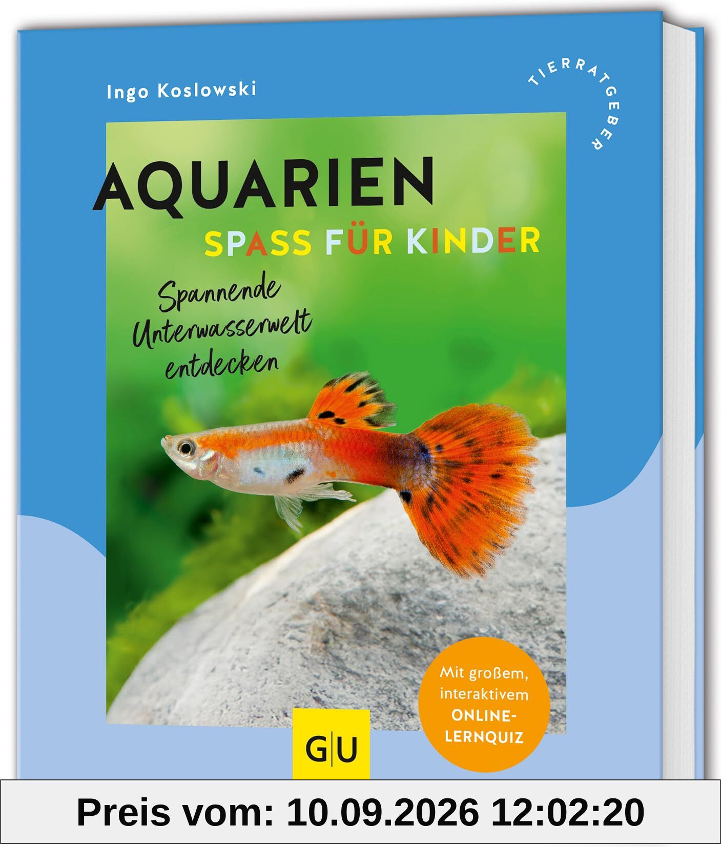 Aquarien - Spaß für Kinder: Spannende Unterwasserwelt entdecken (GU Aquarium)