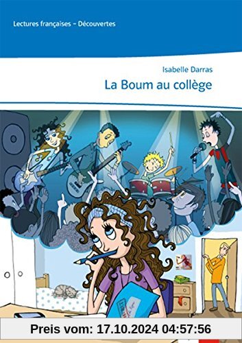 La Boum au collège: Lektüre abgestimmt auf Découvertes.Ende des 2. Lernjahres, mit weiteren Materialien zur Unité 3 zum 