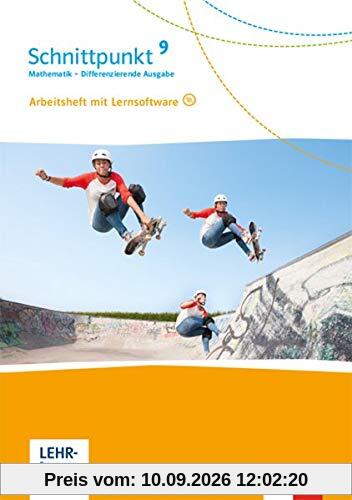 Schnittpunkt Mathematik 9. Differenzierende Ausgabe Rheinland-Pfalz und Saarland: Arbeitsheft mit Lösungsheft und Lernsoftware Klasse 9 (Schnittpunkt ... für Rheinland-Pfalz und Saarland ab 2016)