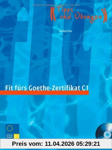 Fit fürs Goethe-Zertifikat C1. Lehrbuch mit integrierter Audio-CD