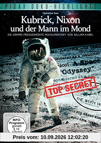 Kubrick, Nixon und der Mann im Mond / Die Grimme-preisgekrönte Mockumentary von William Karel (Pidax Doku-Highlights)