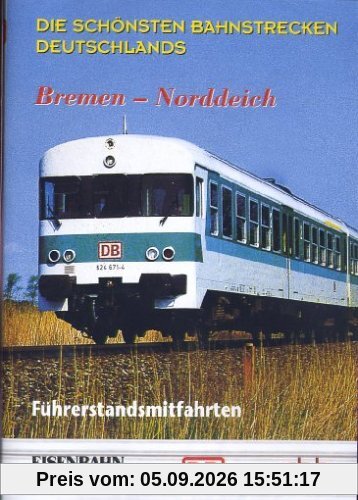 Führerstandsmitfahrt Bremen - Norddeich