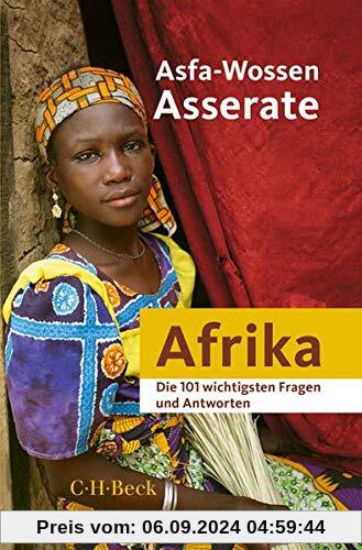 Die 101 wichtigsten Fragen und Antworten - Afrika