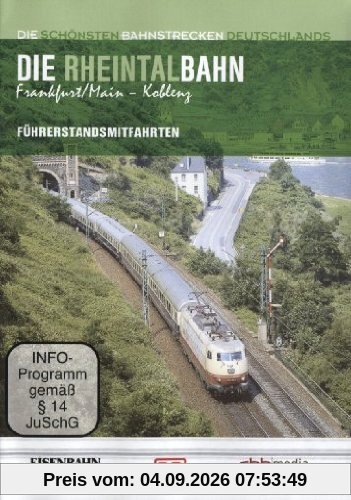 Die Rheintalbahn: Frankfurt/Main - Koblenz