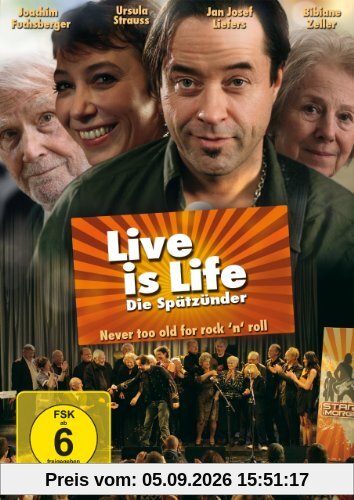 Live is Life - Die Spätzünder