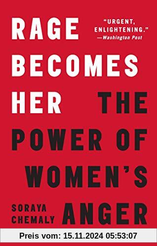 Rage Becomes Her: The Power of Women's Anger