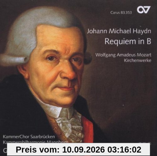 Johann Michael Haydn: Requiem B-Dur MH 838 / Mozart: Kleinere Kirchenwerke