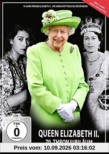Queen Elizabeth II. - 70. Thronjubiläum - THE ROYAL STORY
