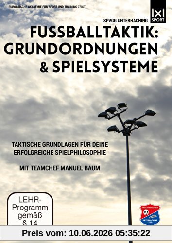 Fußballtaktik: Grundordnungen & Spielsysteme