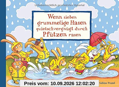 Wenn sieben grummelige Hasen quietschvergnügt durch Pfützen rasen