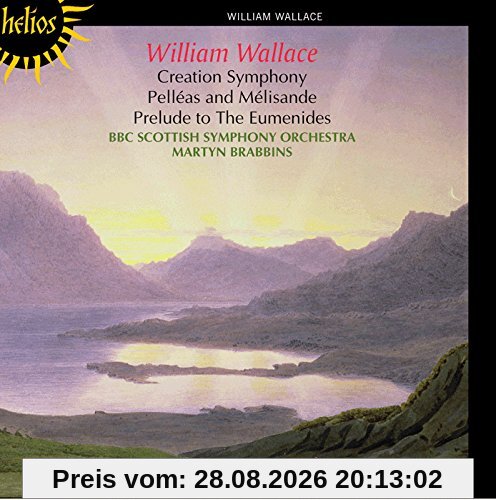 Wallace: Schöpfungssinfonie/Pelleas et Melisande-Suite/+