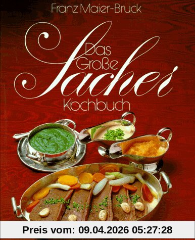 Das große Sacher- Kochbuch. Die österreichische Küche