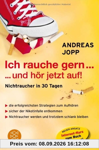 Ich rauche gern ... und hör jetzt auf: Nichtraucher in 30 Tagen