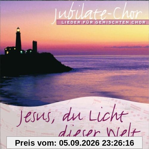 Jesus, du Licht dieser Welt