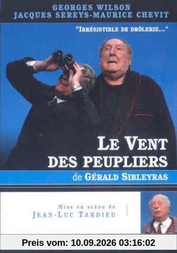 VENT DES PEUPLIERS (LE) / DE GERALD SIBLEYRAS / MISE EN SCENE JL TARDIEU