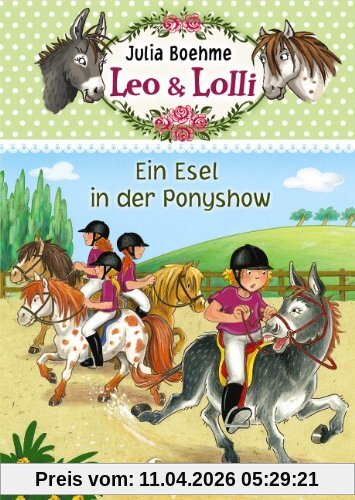 Leo & Lolli - Ein Esel in der Ponyshow: Band 4