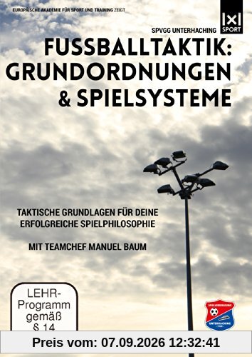 Fußballtaktik: Grundordnungen & Spielsysteme