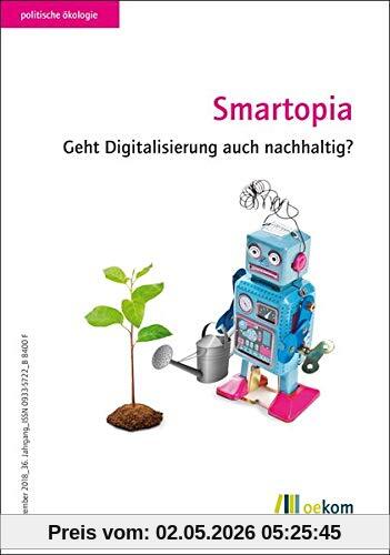 Smartopia: Geht Digitalisierung auch nachhaltig? (Politische Ökologie)