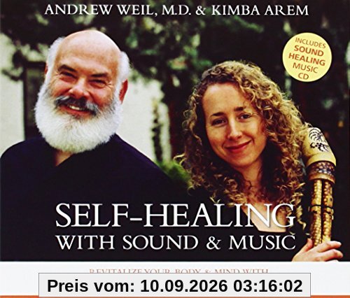 Self-Healing with Sound & Music: Revitalize Your Body & Mind with Proven Sound Healing Tools