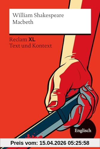Macbeth | Die perfekte Einführung in Shakespeares monumentales Werk: Fremdsprachentexte Reclam XL – Text und Kontext. Niveau B2–C1 (GER) (Reclam Fremdsprachentexte XL)