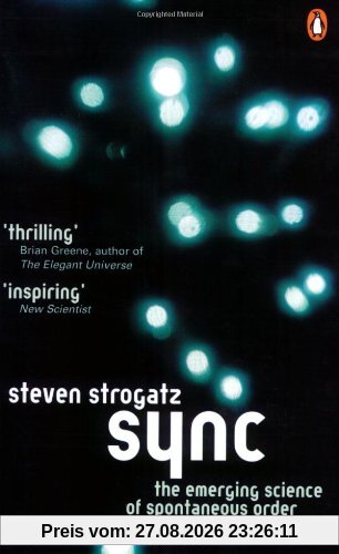 Steven Strogatz Sync, The Emerging Science Of Spontaneous Order (Penguin Press Science)