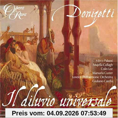 Donizetti: Il Diluvio Universale [Gesamtaufnahme]