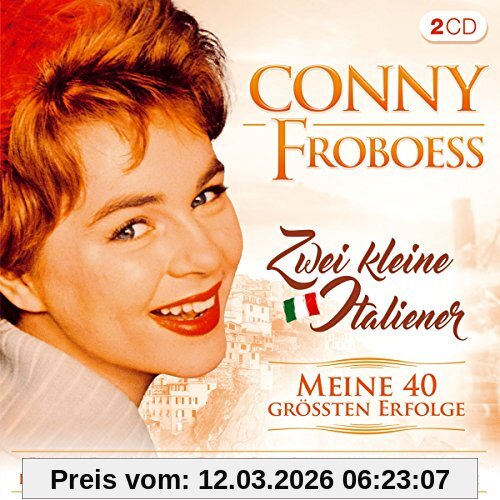 Conny Froboess Zwei Kleine Italiener; Meine 40 Größten Erfolge; Pack Die Badehose Ein; Diana; Lady Sunshine And Mr. Moon; I Love You Baby; Verliebt Verlobt