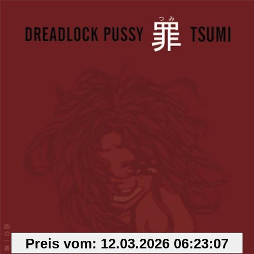 Dreadlock Pussy Tsumi