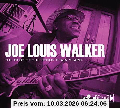 Walker, Joe Louis The Best Of The Stony Plain Ye