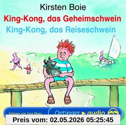King-Kong, das Geheimschwein / King-Kong, das Reiseschwein. CD . Ungekürzte Lesung