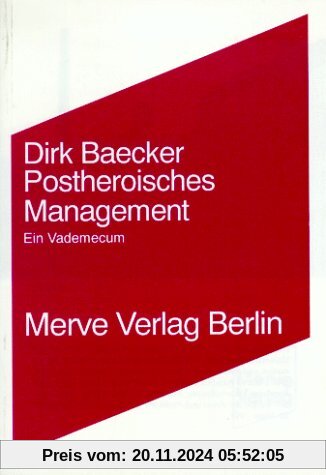 Postheroisches Management: Ein Vademecum