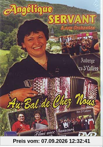 ANGELIQUE SERVANT, AU BAL DE CHEZ NOUS