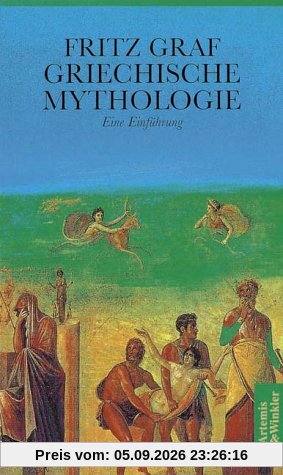 Griechische Mythologie. Eine Einführung