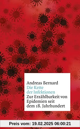 Die Kette der Infektionen: Zur Erzählbarkeit von Epidemien seit dem 18. Jahrhundert