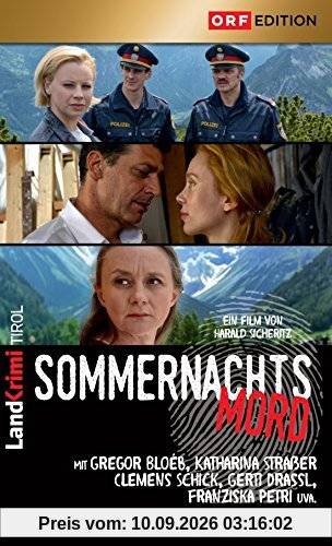 Sommernachtsmord - ORF Landkrimi Tirol