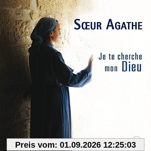 Je Te Cherche Mon Dieu