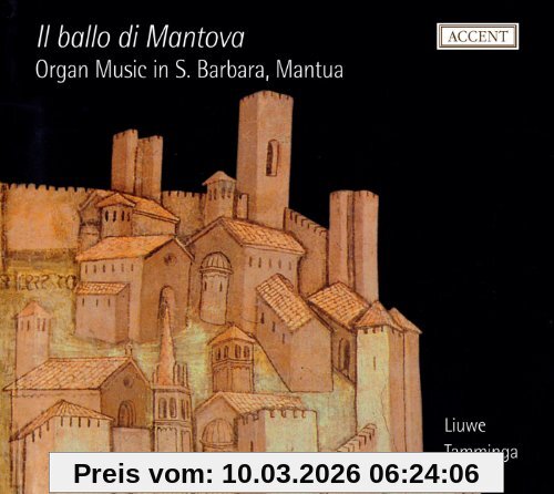 Liuwe Tamminga Il Ballo Di Mantova - Orgelmusik In Santa Barbara Mantua
