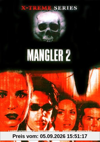 The Mangler 2 - X-treme Series