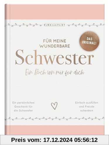 Für meine wunderbare Schwester: Ein Buch von mir für dich | Das Original – ein persönliches Geschenk für die Schwester