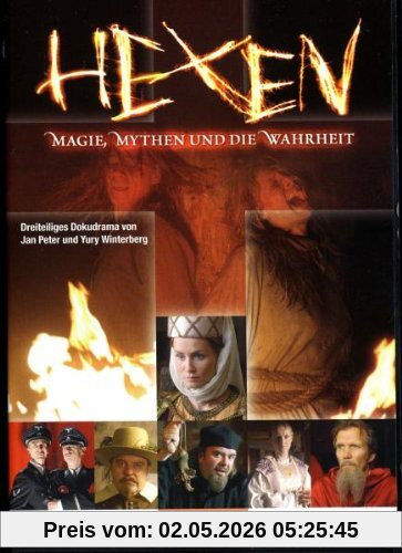 Hexen - Magie, Mythen und die Wahrheit