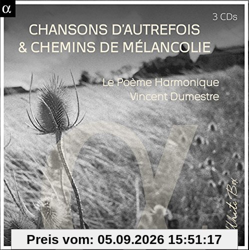 Chansons D'autrefois & Chemins De Melancolie