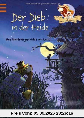 Hase und Holunderbär - Der Dieb in der Heide: Eine Abenteuergeschichte von Walko