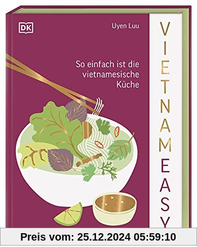 Vietnameasy: So einfach ist die vietnamesische Küche