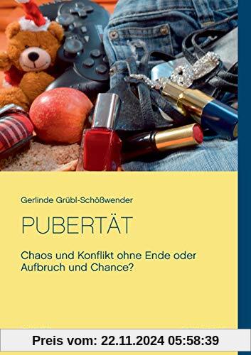 Pubertät: Chaos und Konflikt ohne Ende oder Aufbruch und Chance?