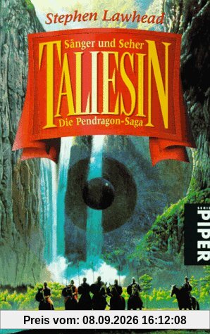 Taliesin: Sänger und Seher. Die Pendragon Saga