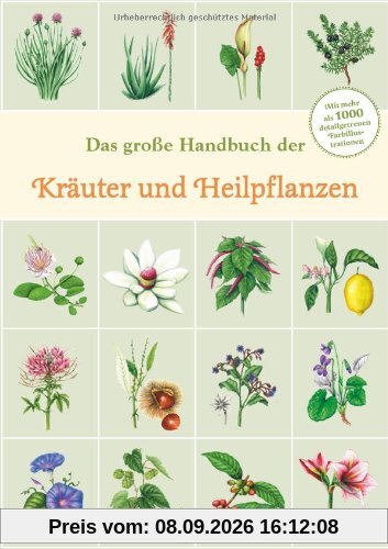 Das große Handbuch der Kräuter und Heilpflanzen