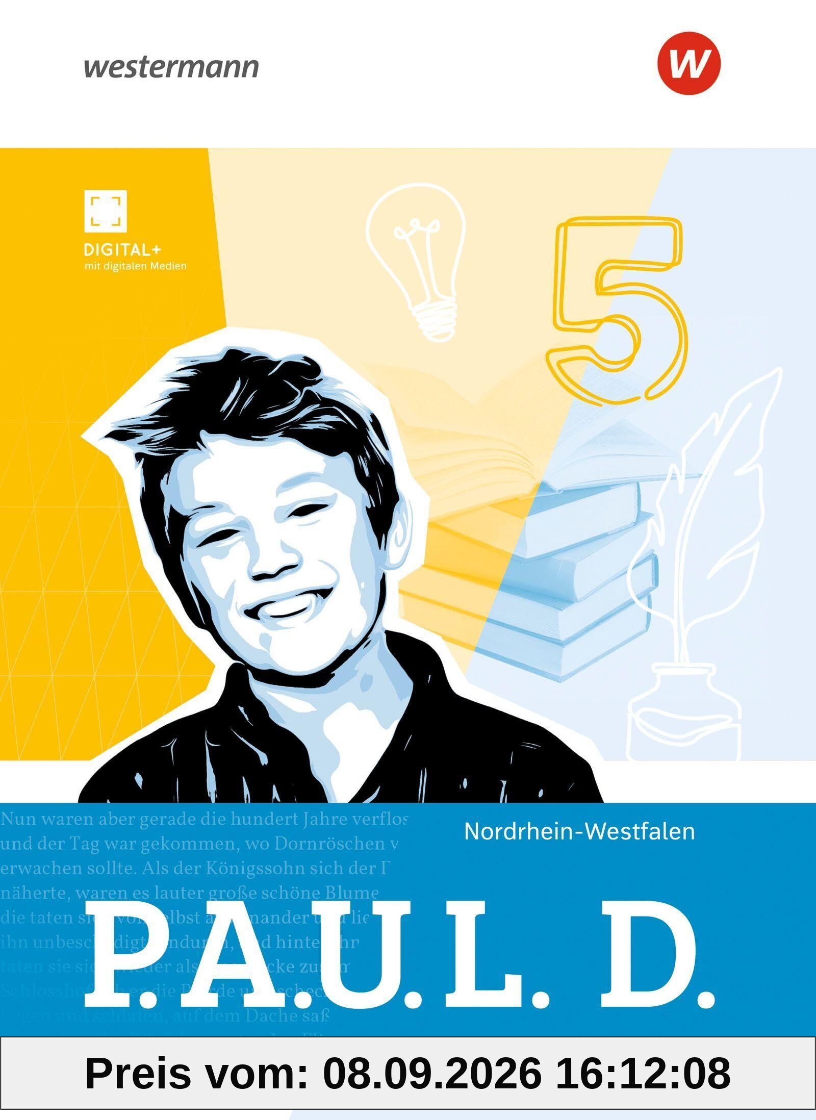 P.A.U.L. D. (Paul) 5. Schulbuch. Für Gymnasien in Nordrhein-Westfalen