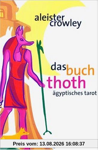 Das Buch Thoth. Ägyptischer Tarot