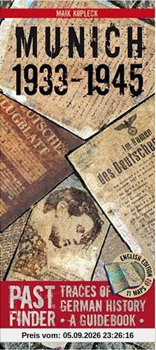 PastFinder Munich 1933-1945. Traces of German History - A Guidebook (Pastfinder)