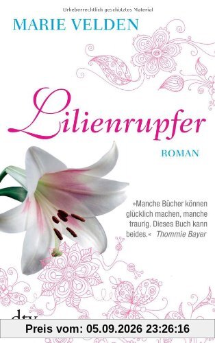 Lilienrupfer: Roman